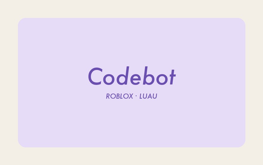 A typographic card reading Codebot, Roblox and Luau